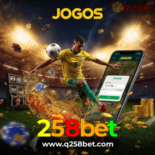258bet | Cassino Online com Jogos de Alta Qualidade